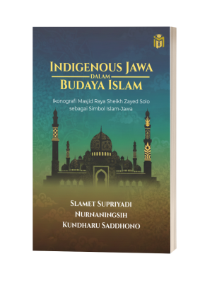 Indigenous Jawa dalam Budaya Islam Ikonografi Masjid Raya Sheikh Zayed Solo sebagai Simbol Islam-Jawa