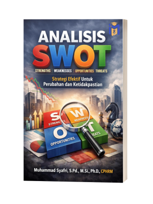 ANALISIS SWOT Strategi Efektif Untuk Perubahan dan Ketidakpastian