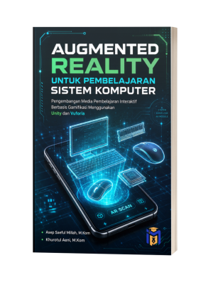 AUGMENTED REALITY BERBASIS GAMIFIKASI PADA PEMBELAJARAN SISTEM KOMPUTER : Pengembangan Media Pembelajaran Interaktif Berbasis Gamifikasi Menggunakan Unity Dan Vuforia