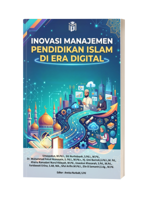 INOVASI MANAJEMEN PENDIDIKAN ISLAM DI ERA DIGITAL