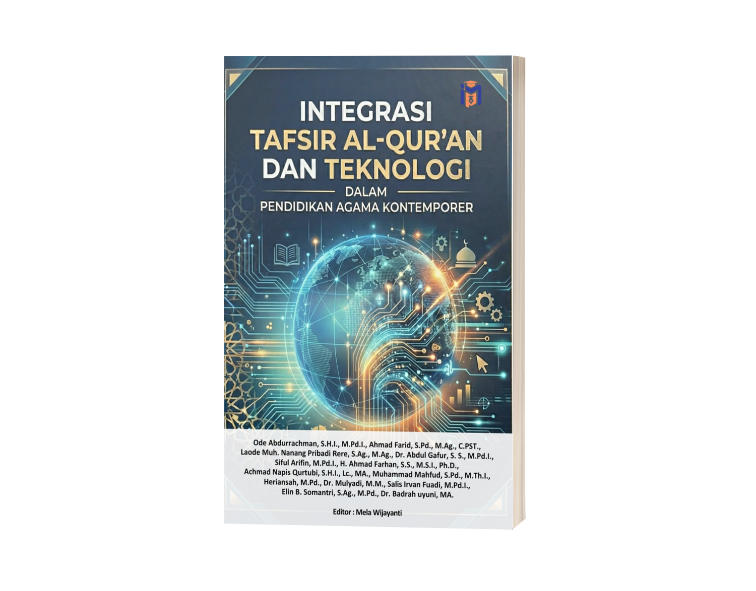 INTEGRASI TAFSIR AL-QUR’AN DAN TEKNOLOGI DALAM PENDIDIKAN AGAMA KONTEMPORER
